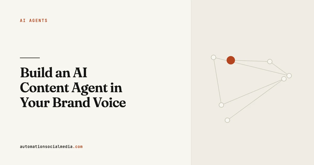 Title card: "Build an AI Content Agent in Your Brand Voice", in the AI Agents section of automationsocialmedia.com