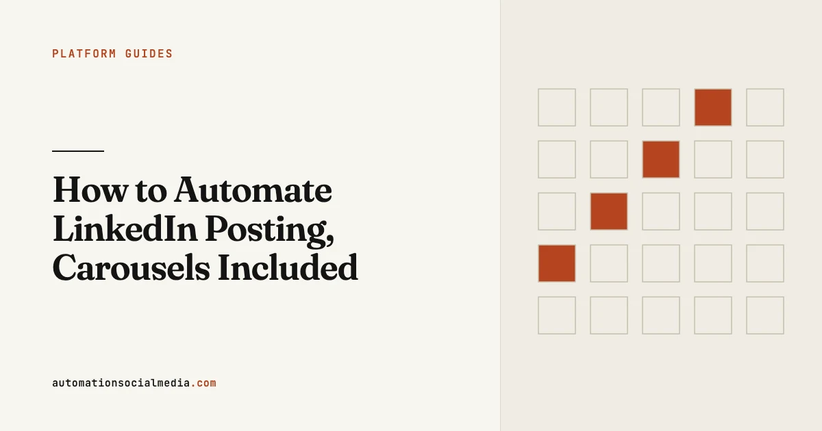 Title card: "How to Automate LinkedIn Posting, Carousels Included", in the Platform Guides section of automationsocialmedia.com