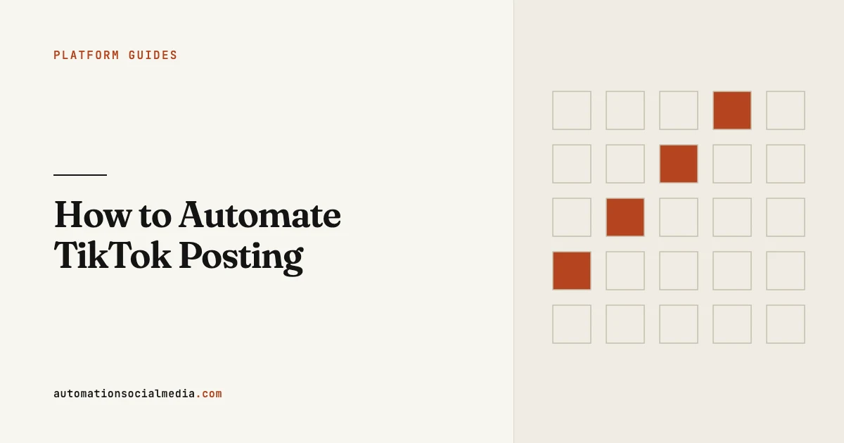 Title card: "How to Automate TikTok Posting", in the Platform Guides section of automationsocialmedia.com